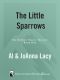 [The Orphan Trains Trilogy 01] • The Little Sparrows